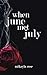 When June Met July by Mikayla Rose
