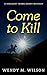 Come to Kill (Sergeant Fran...