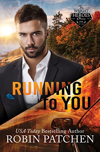 Running to You (The Wright Heroes of Maine #1)