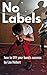 No Labels by Lou Hebert