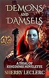Demons and Damsels (A Trial of Kingdoms #1.5)