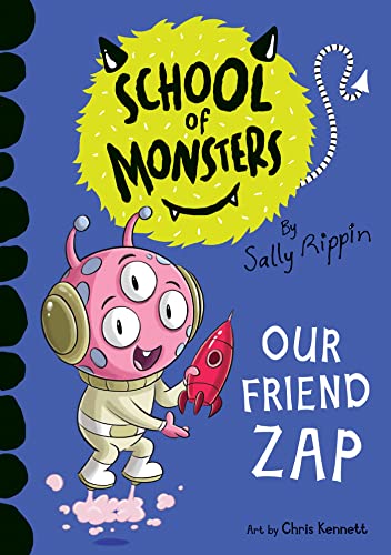 Our Friend Zap: School of Monsters (Kindle Edition)