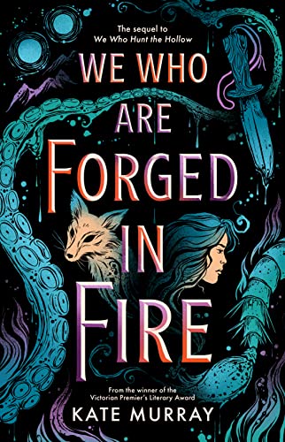 We Who Are Forged in Fire (Hollow, #2)
