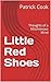 Little Red Shoes: Thoughts ...