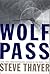 Wolf Pass: A Novel (Mysteries & Horror)