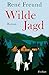 Wilde Jagd: Roman