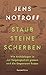 Staub, Steine, Scherben: Wie Archäologen in der Vergangenheit graben und die Gegenwart finden