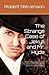 The Strange Case of Dr. Jekyll and Mr. Hyde: The 19th Century Original Classic Gothic Detective Mystery Horror Thriller Novel (Annotated)