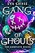 Gang of Ghouls: The Complete Series