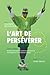 L’art de persévérer: Chroni...