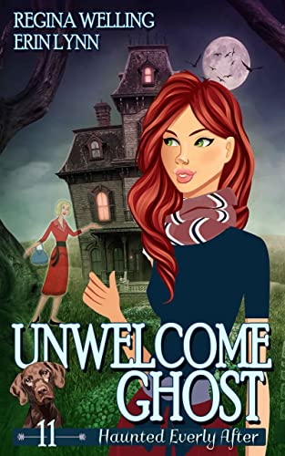 Unwelcome Ghost (Haunted Everly After #11)