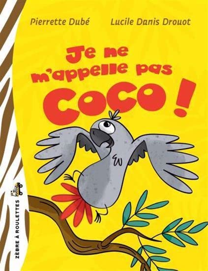 Je ne m’appelle pas Coco! (Paperback)