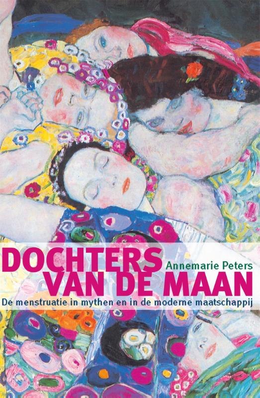 Dochters van de Maan: De menstruatie in mythen en in de moderne tijd (Paperback)