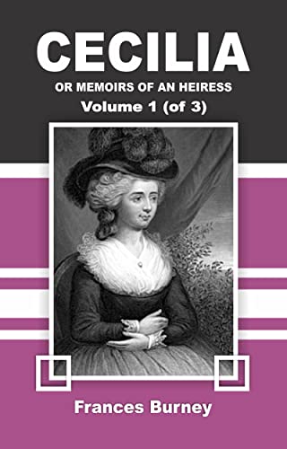 CECILIA, OR MEMOIRS OF AN HEIRESS