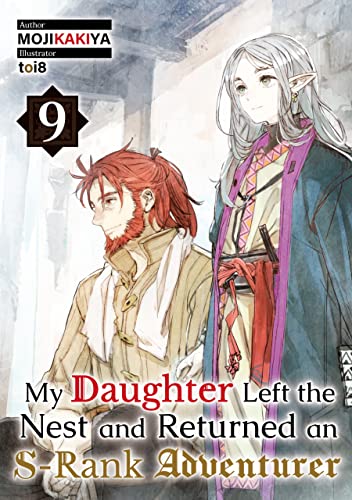 My Daughter Left the Nest and Returned an S-Rank Adventurer: Volume 9 (Kindle Edition)