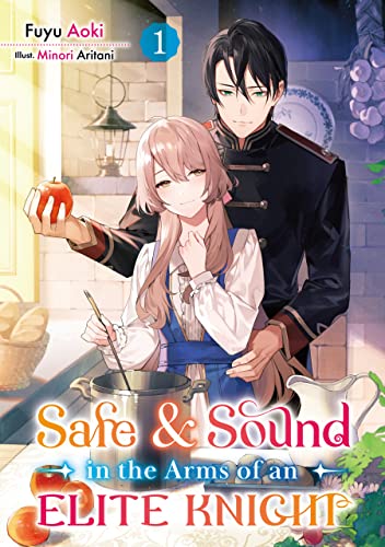 Safe & Sound in the Arms of an Elite Knight: Volume 1 (Kindle Edition)