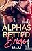 Alpha's Betted Bride (Dark Romance Werewolf shifter Fiction Book 1)