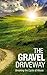 The Gravel Driveway by Nancy Sloan
