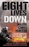 Eight Lives Down:...