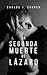 La segunda muerte de Lázaro