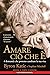 Amare ciò che è: 4 domande che possono cambiare la tua vita. Il processo rivoluzionario chiamato "Il Lavoro". (Italian Edition)