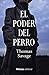 El poder del perro by Thomas Savage