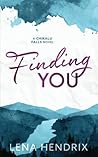 Finding You by Lena Hendrix