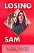 Losing Sam