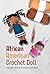 African American Crochet Doll by Lowell Hawes