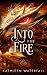 Into the Fire (Emuria #3)