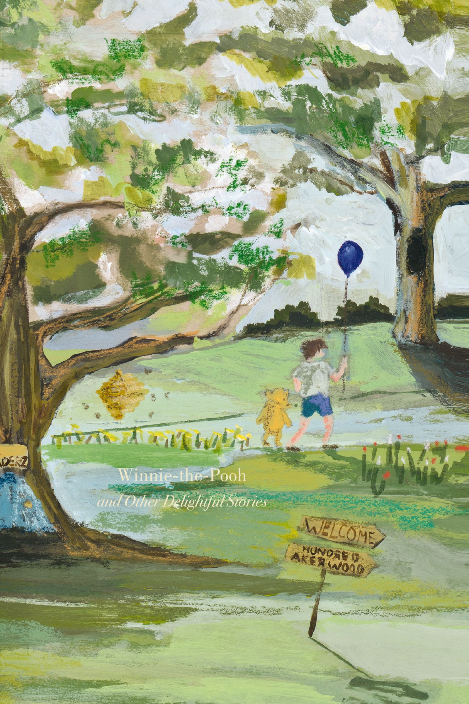 Winnie-the-Pooh and Other Delightful Stories: Deluxe Painted Edition (Harper Curated Classics: Painted Editions)