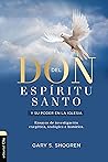 El don del Espíritu Santo y su poder en la iglesia: Ensayos de investigación exegética, teológica e histórica (Spanish Edition)