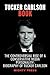 TUCKER CARLSON BOOK: The Co...