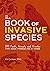 The Book of Invasive Species by Kit Carlson