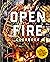 The Open Fire Cookbook: Ove...