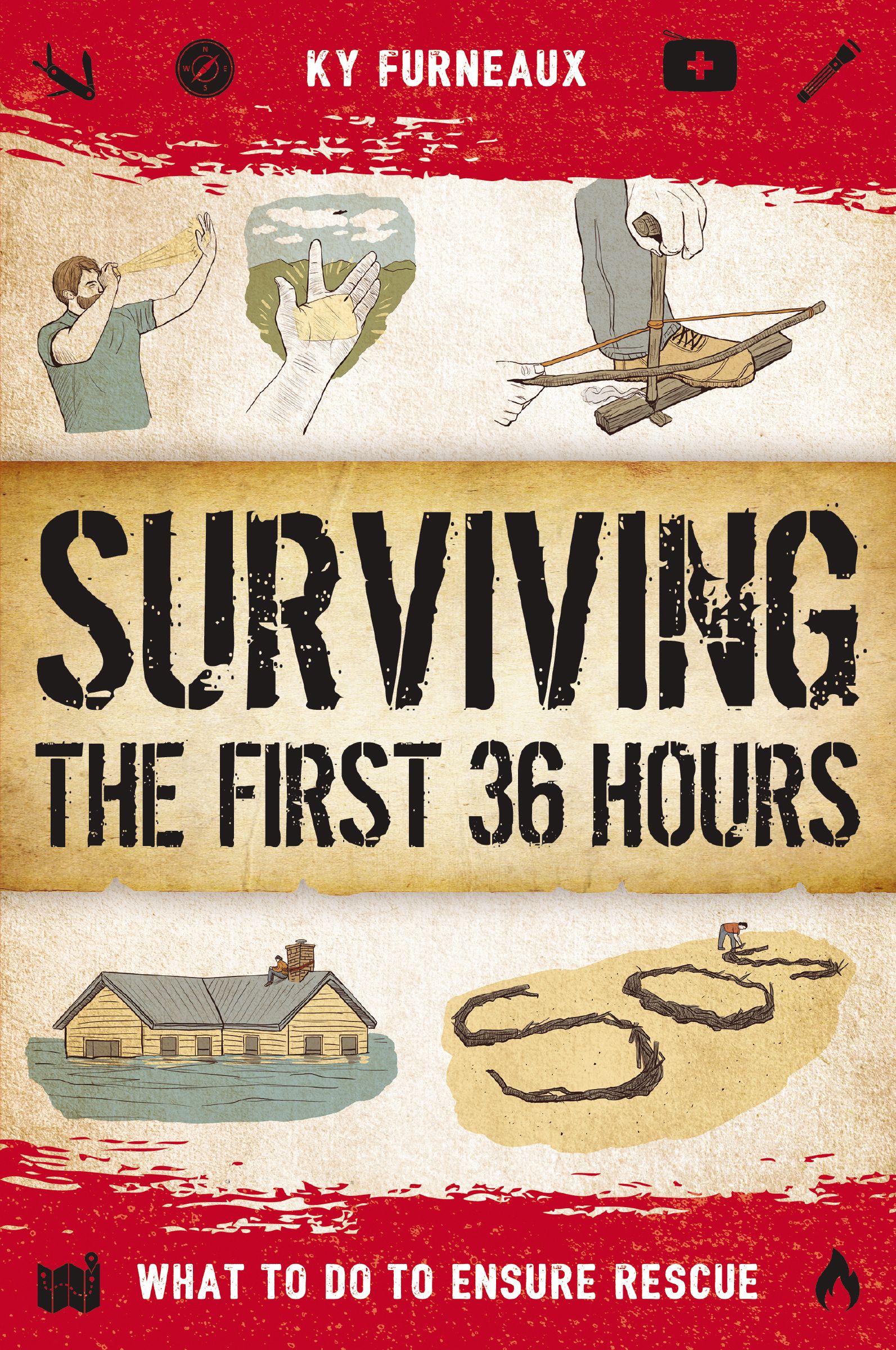 Surviving the First 36 Hours: What to Do to Ensure Rescue (Paperback)