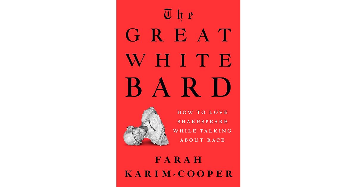 Book giveaway for The Great White Bard: How to Love Shakespeare While ...