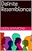 Definite Resemblance by Eileen Raymond