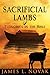 Sacrificial Lambs: Economic...