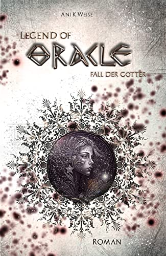 Legend of Oracle : Fall der Götter (Kindle Edition)