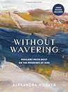 Without Wavering ...