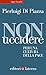 Non uccidere: Per una cultu...