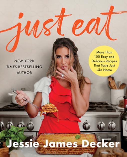 Just Eat: More Than 100 Easy and Delicious Recipes That Taste Just Like Home