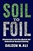 Soil to Foil: Aluminum and ...
