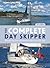 The Complete Day Skipper 7th edition: Skippering with Confidence Right from the Start