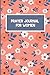 Prayer Journal: Prayer Jour...