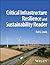 Critical Infrastructure Resilience and Sustainability Reader by Ted G. Lewis
