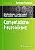 Computational Neuroscience (Neuromethods, 199)