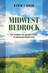 Midwest Bedrock by Kevin J. Koch