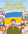 Brave Volodymyr: The Story of Volodymyr Zelensky and the Fight for Ukraine: A Biography of a Comedian Who Became President for Kids (Ages 4-8)